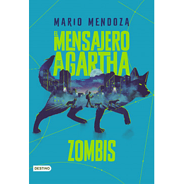 El Mensajero De Agartha 1 Zombis