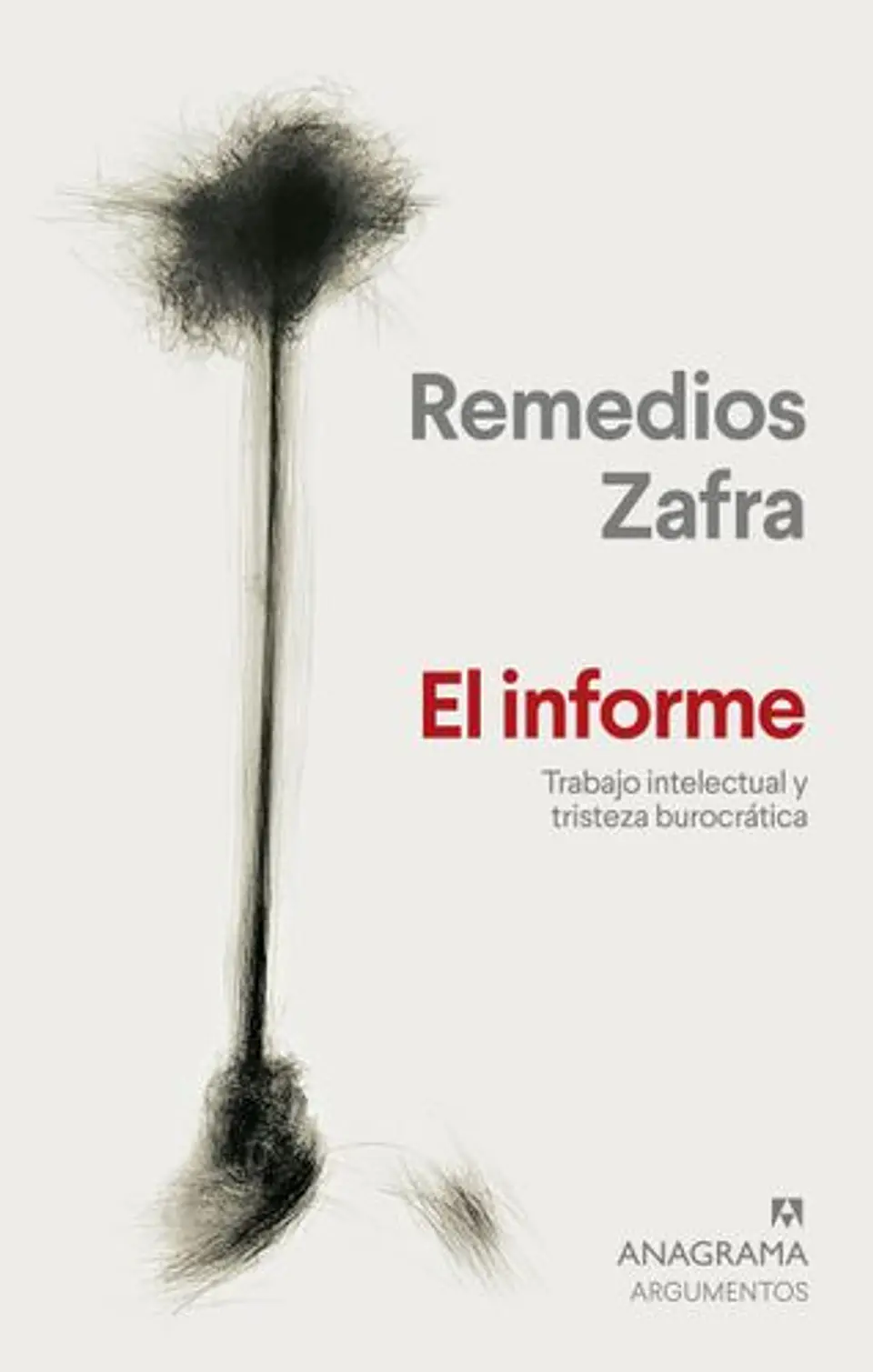 El Informe Trabajo Intelectual Y Tristeza Burocratica 1