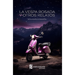 La Vespa Rosada Y Otros Cuentos