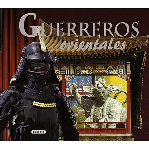 Guerreros Orientales (Historias Y Leyendas)