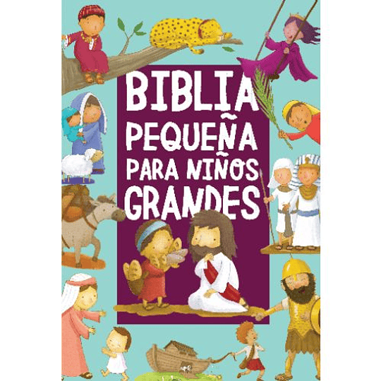 La Biblia Pequeña Para Niños Grandes