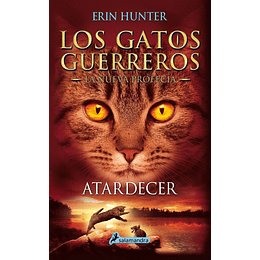 Los Gatos Guerreros - La Nueva Profecia 6 - Atardecer 