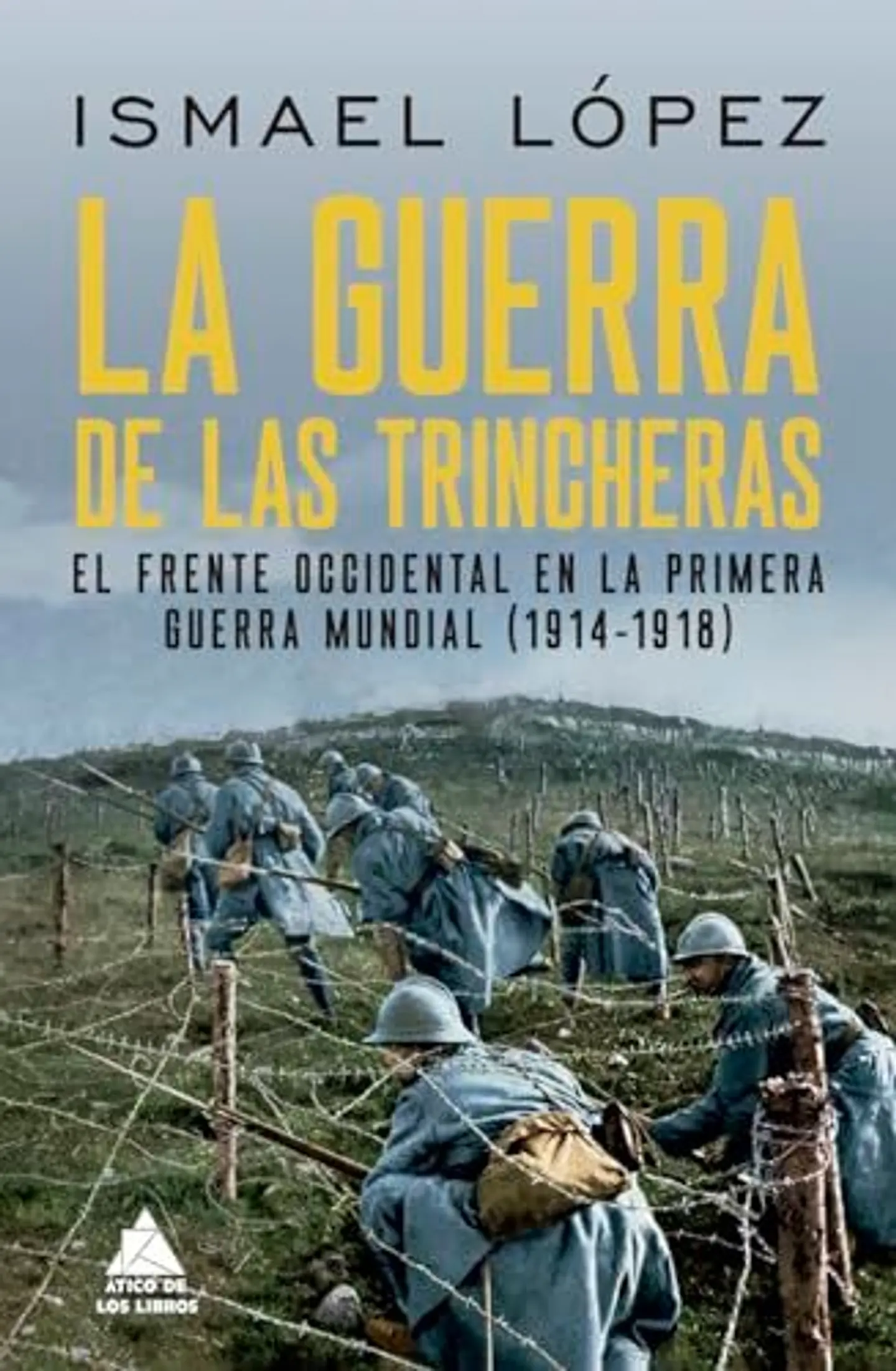 La Guerra De Las Trincheras 1
