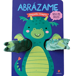 Abrazame. Pequeño Dragon