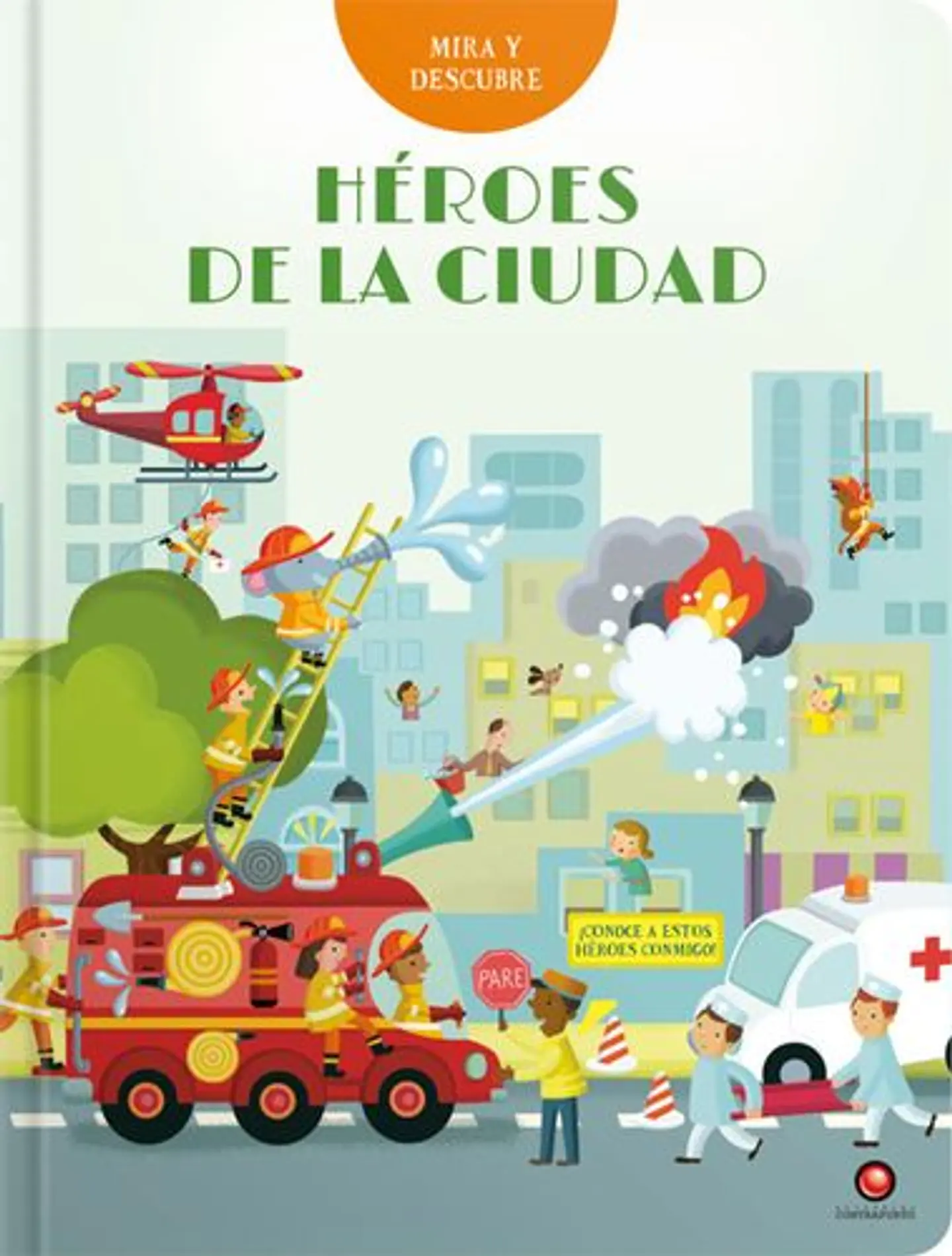 Mira Y Descubre. Heroes De La Ciudad 1