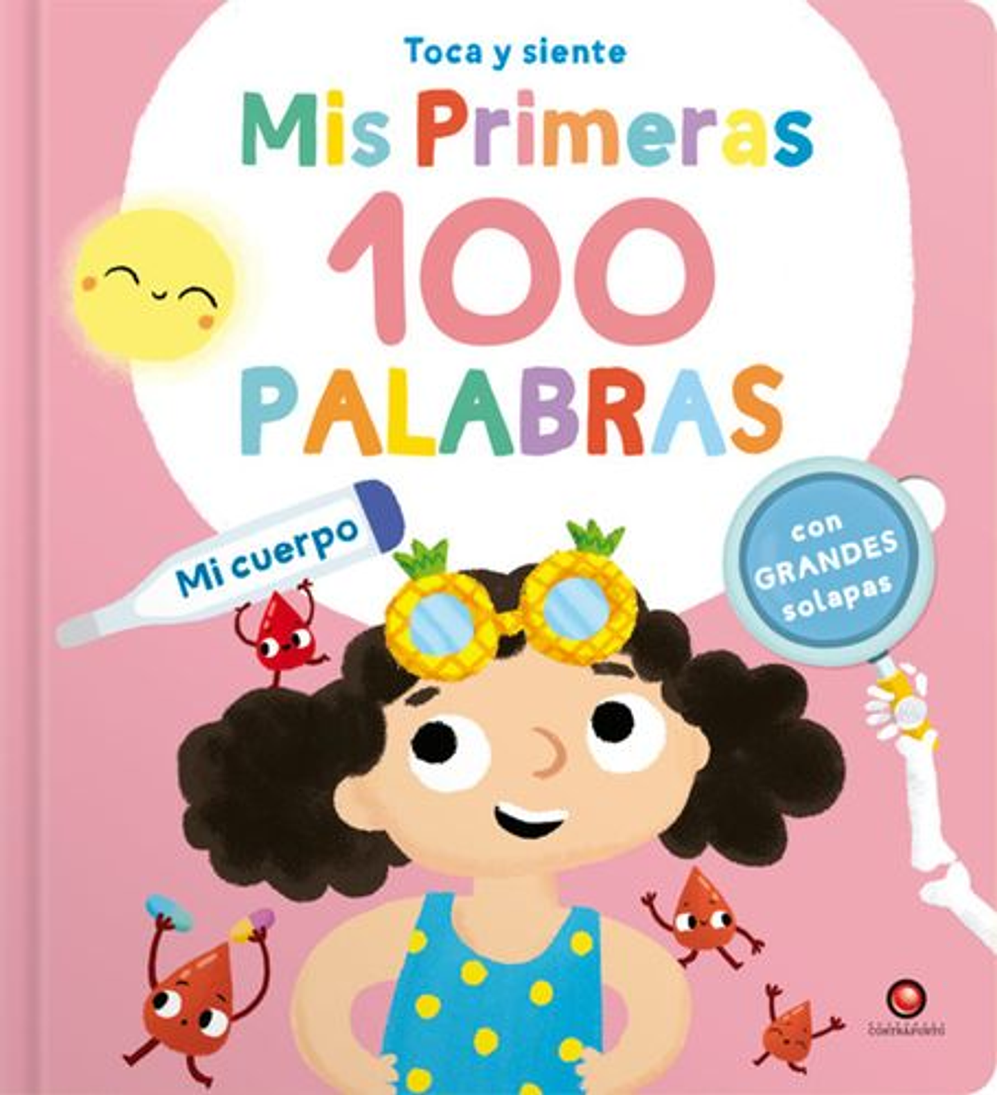 Mis Primeras 100 Palabras. Mi Cuerpo 1