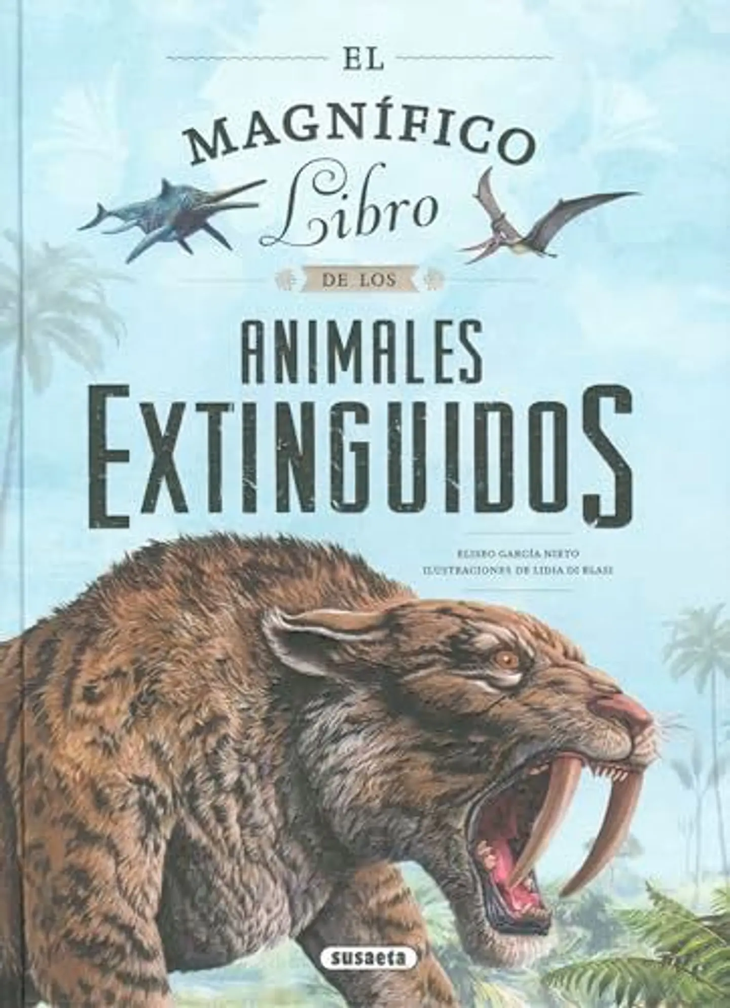 El Magnifico Libro De Los Animales Extinguidos 1