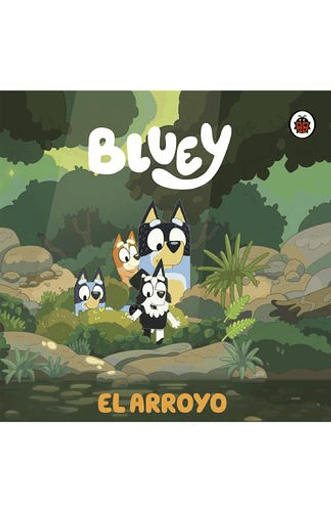 Bluey. El Arroyo