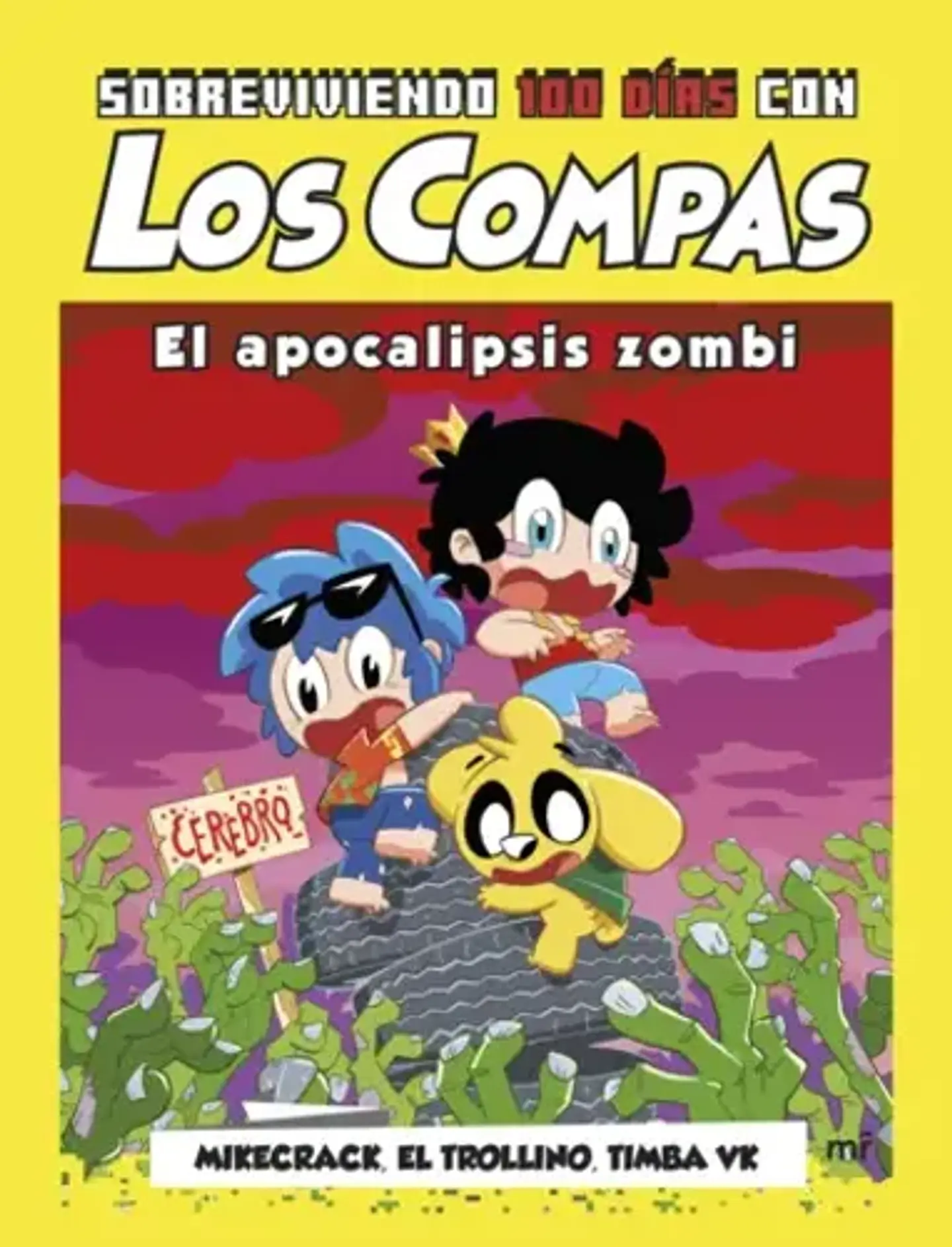 Sobreviviendo 100 Dias Con Los Compas. El Apocalipsis Zombi 1