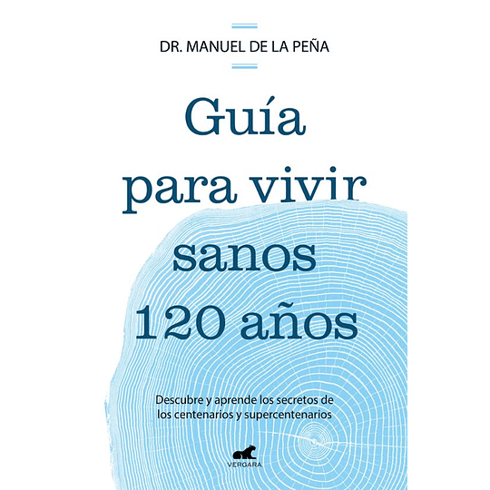 Guia Para Vivir Sanos 120 Años  