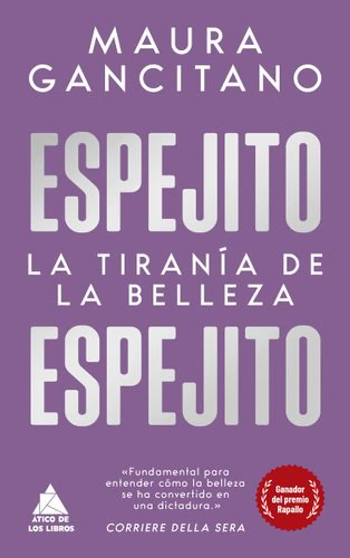 Espejito, Espejito - La Tirania De La Belleza 1