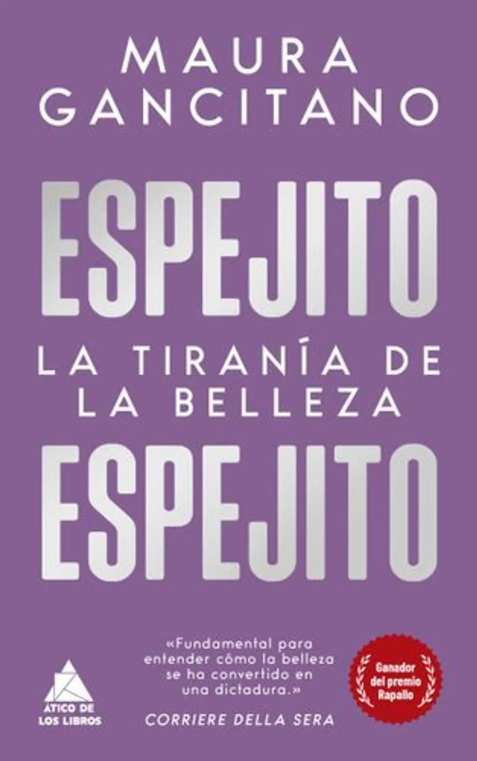 Espejito, Espejito - La Tirania De La Belleza 1