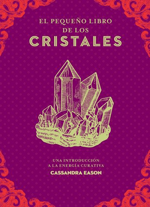 El Pequeño Libro De Los Cristales