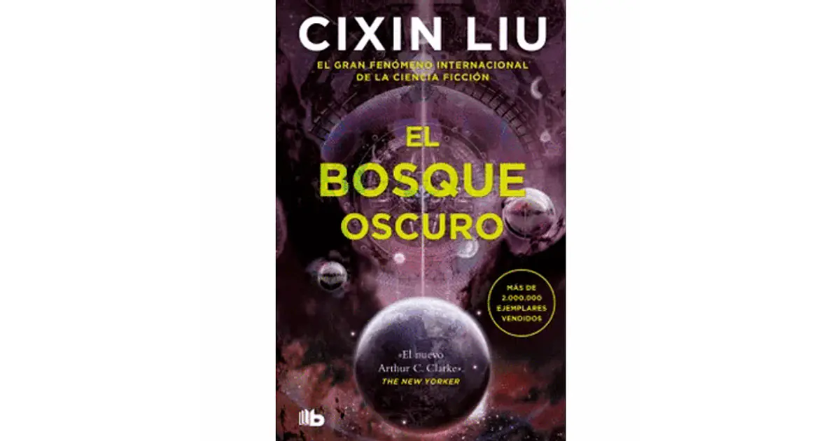 Trilogia De Los Tres Cuerpos 2, El Bosque Oscuro