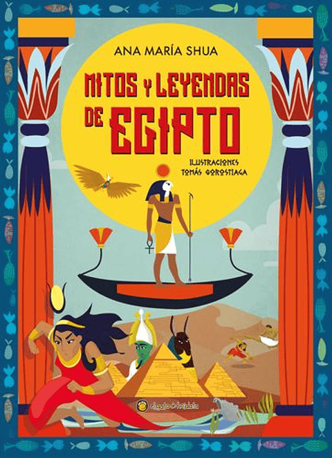 Mitos Y Leyendas De Egipto