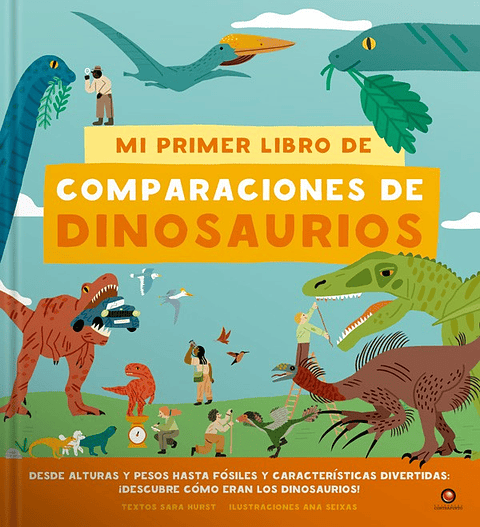 Mi Primer Libro De Comparaciones De Dinosaurios