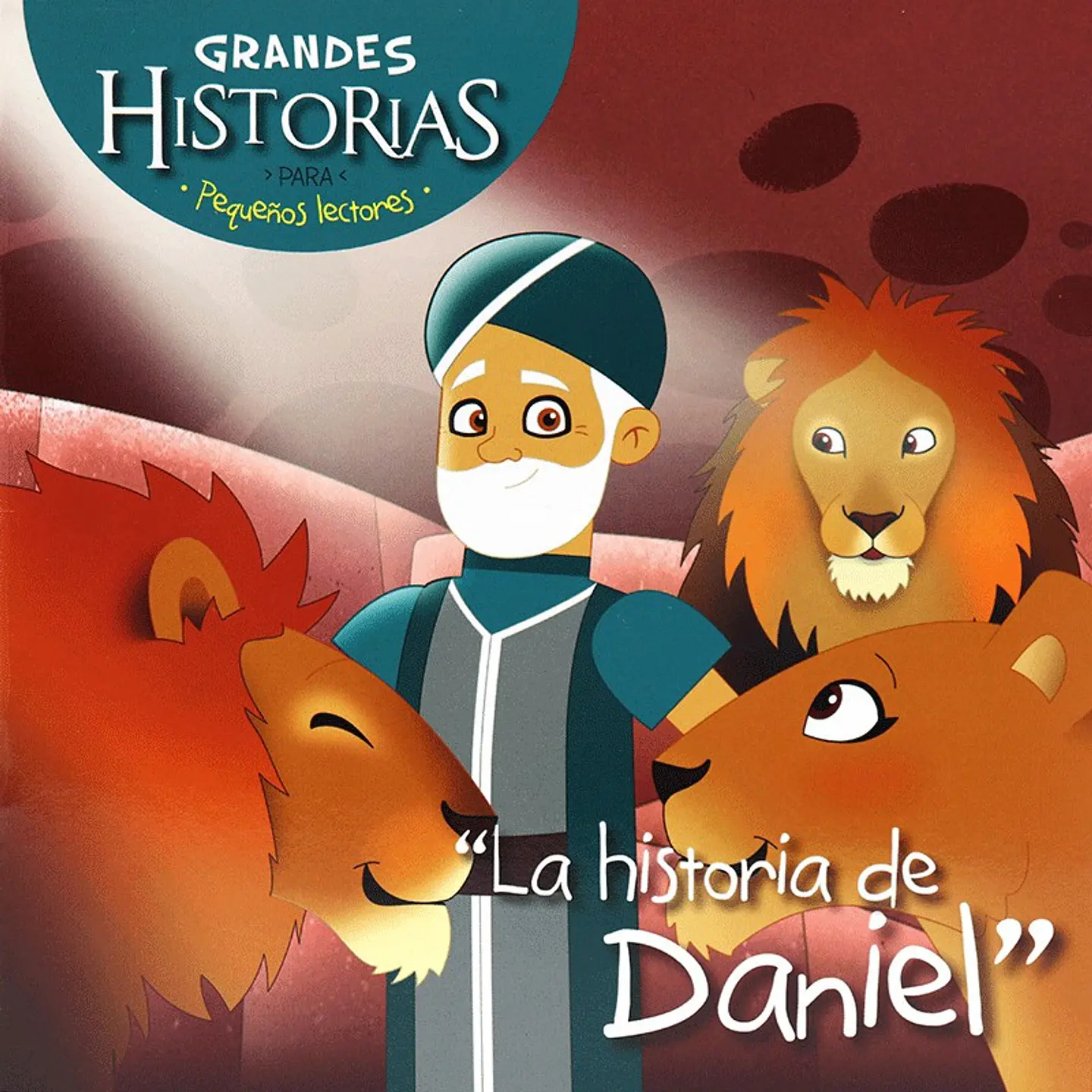 La Historia De Daniel. Grandes Historias Para Pequeños Lectores 1