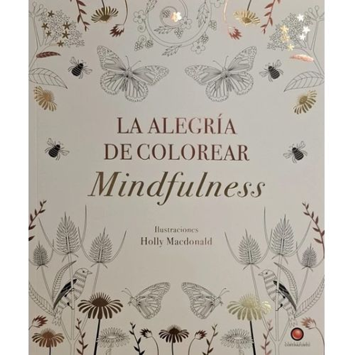 La Alegria De Colorear Mindfulness 1