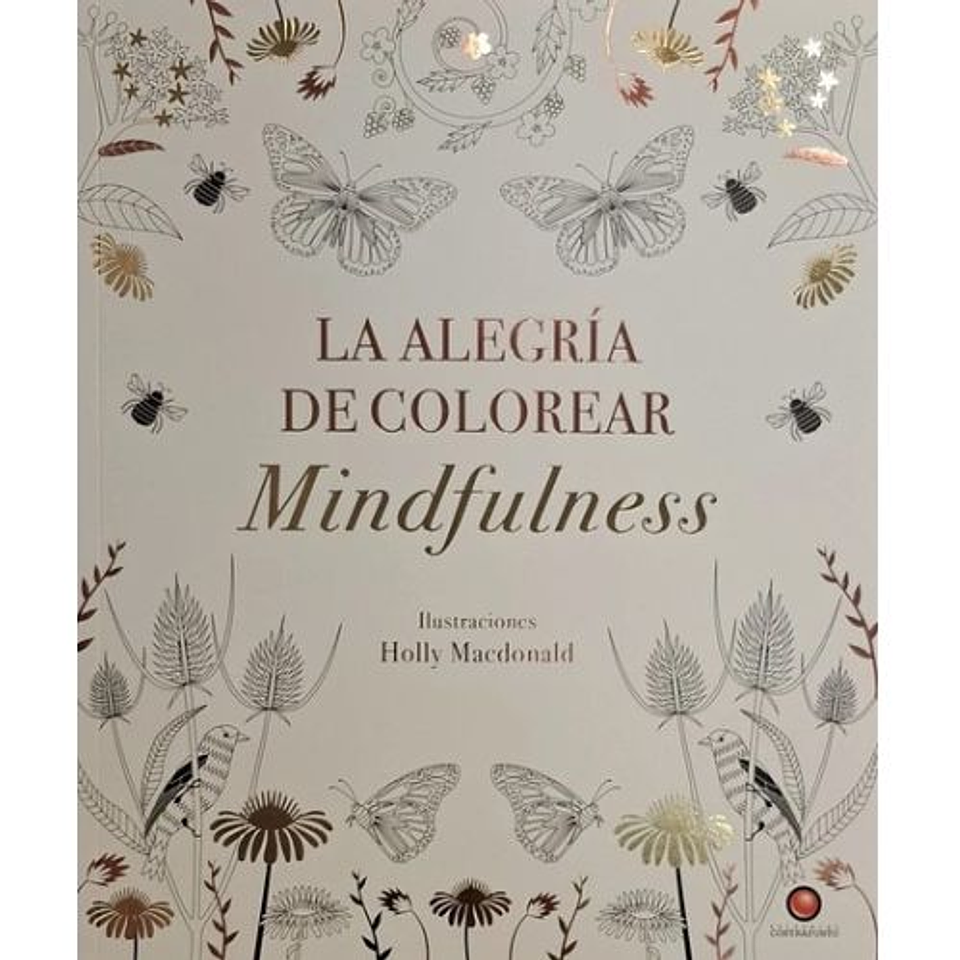 La Alegria De Colorear Mindfulness 1