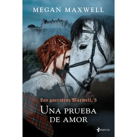 Las Guerreras Maxwell 5 Una Prueba De Amor 