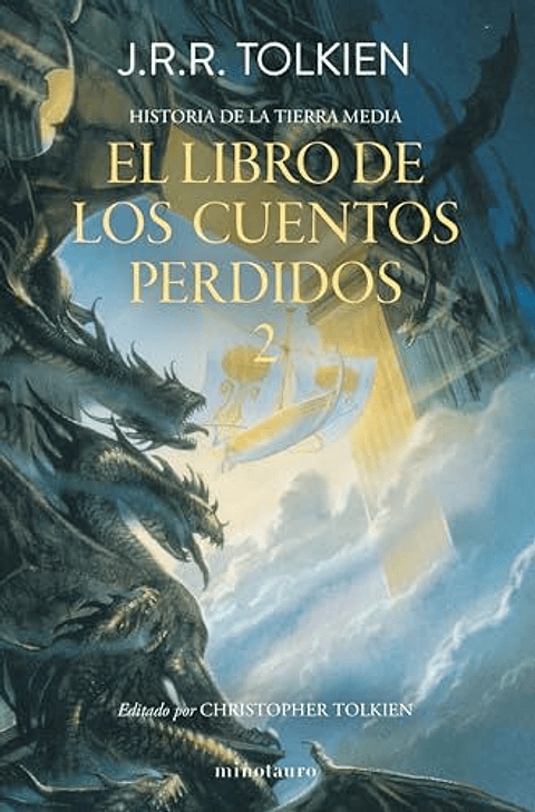 El Libro De Los Cuentos Perdidos 2. Historia De La Tierra Media 