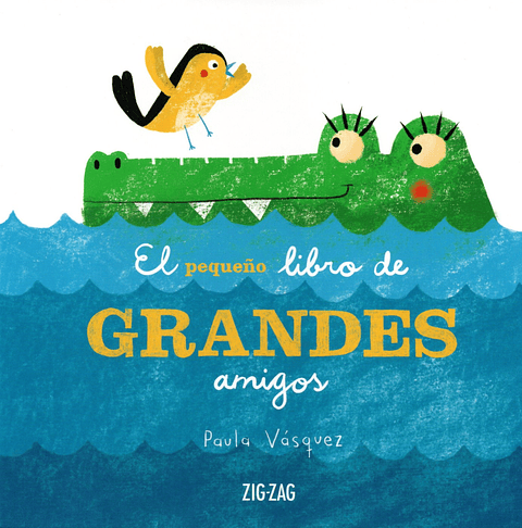 El Pequeño Libro De Grandes Amigos