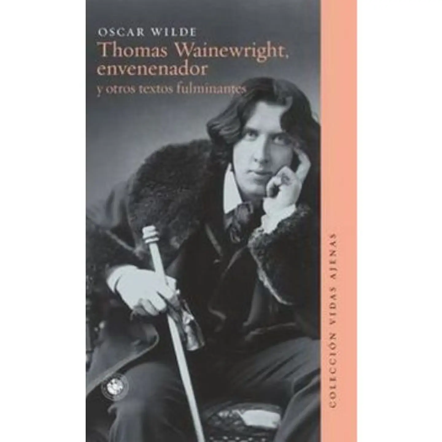 Thomas Wainewright, Envenenador Y Otros Textos Fulminantes 1