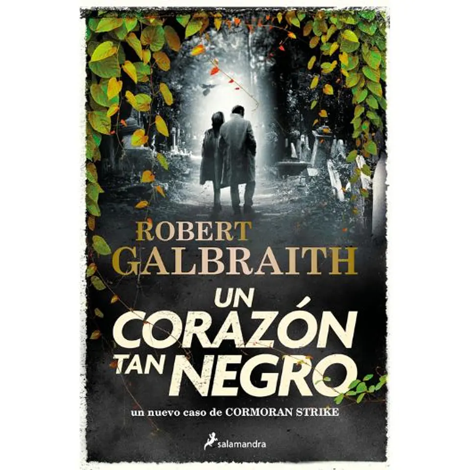 Un Corazon Tan Negro. Cormoran Strike 6 1