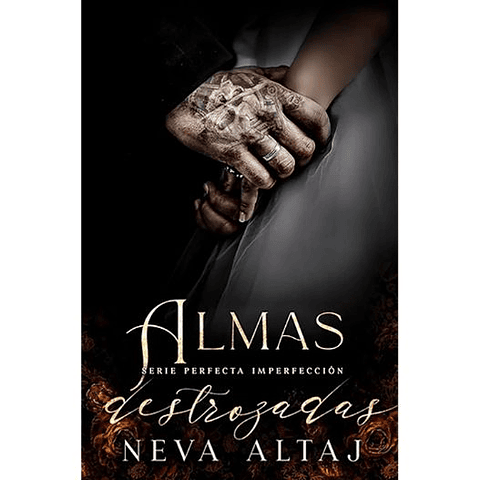 Perfectly Imperfect Almas Destrozadas 6