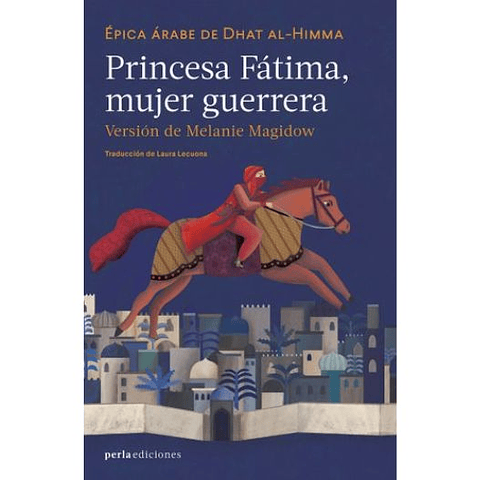 Princesa Fatima Mujer Guerrera