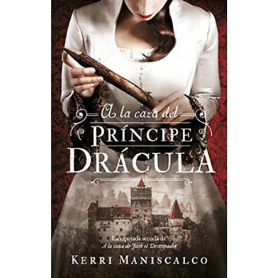 A La Caza Del Principe Dracula (A La Caza De Jack El Destripador 2) 1