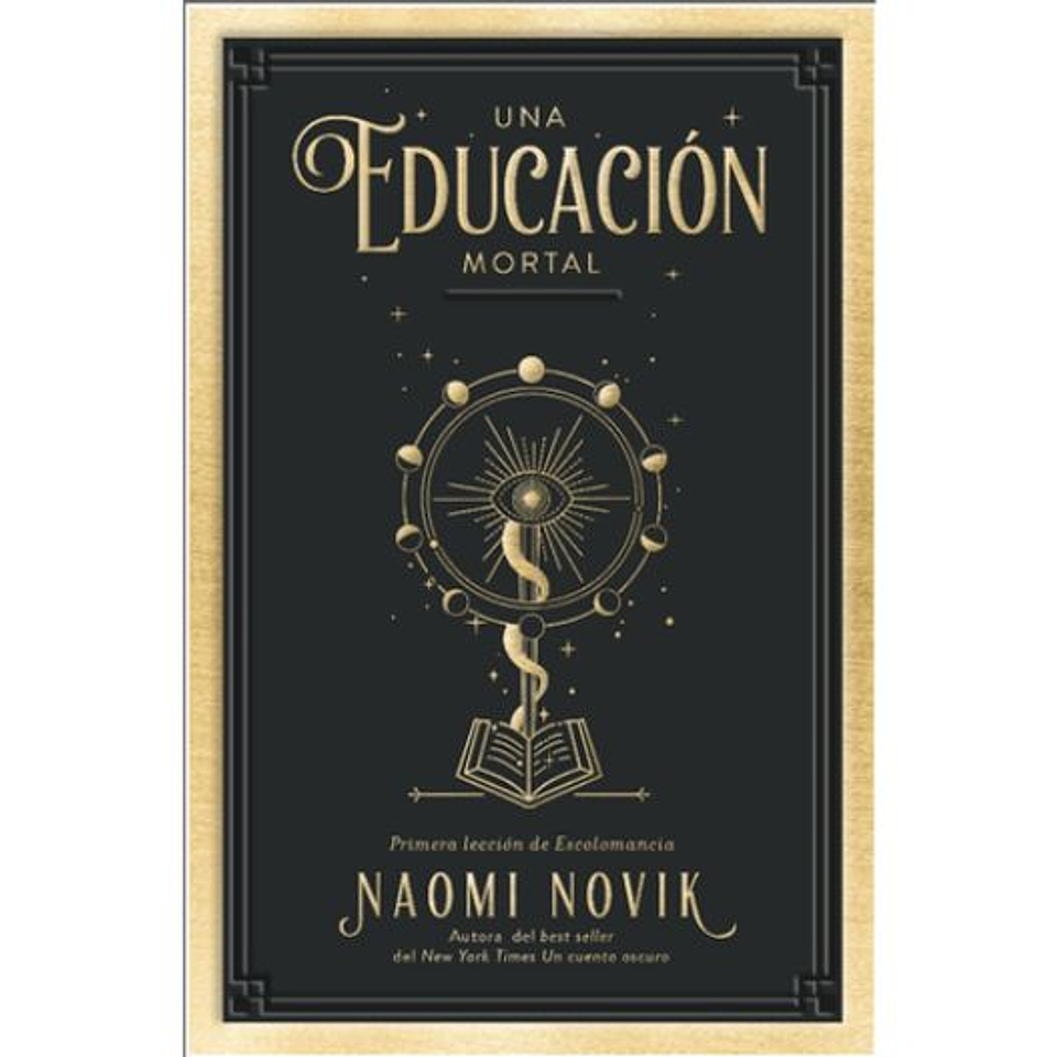 Una Educacion Mortal 1. Una Educacion Mortal 1