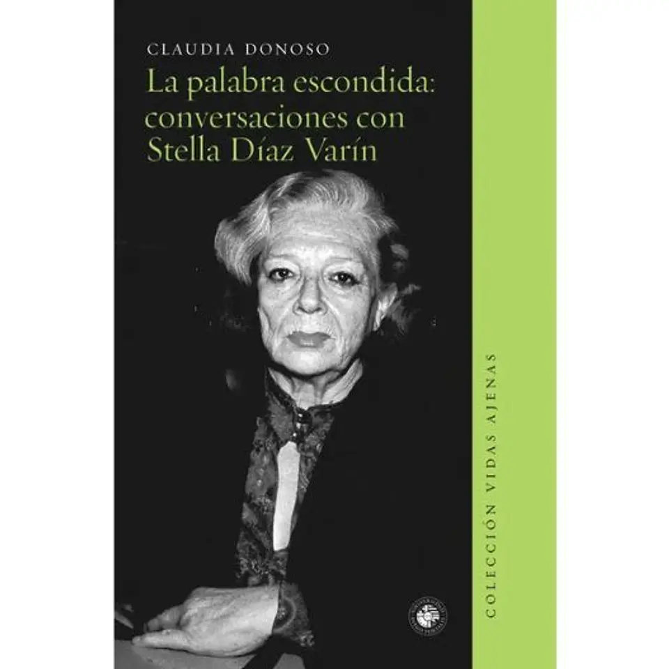 La Palabra Escondida Conversaciones Con Stella Diaz Varin 1