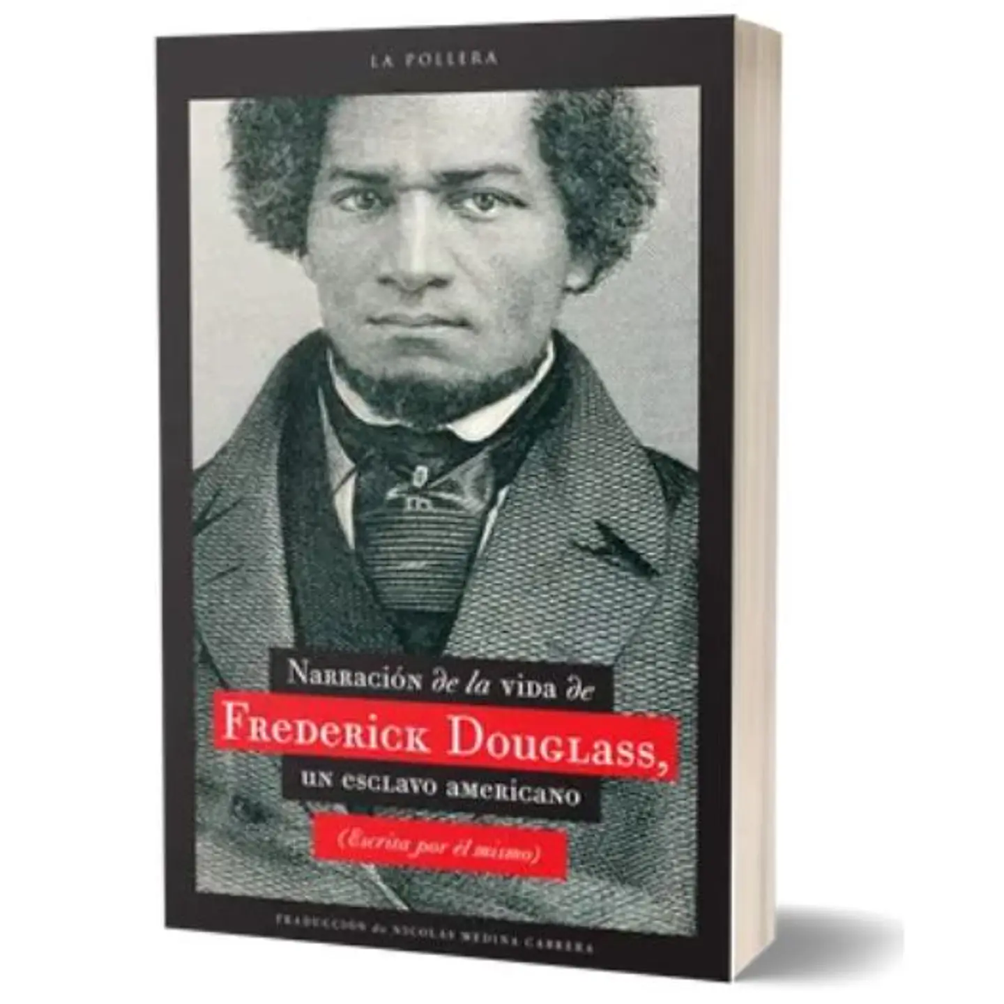 Narracion De La Vida De Frederick Douglass Un Esclavo Americano 1