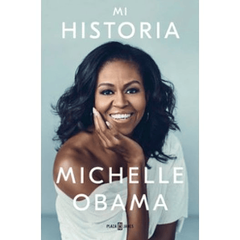 Mi Historia - Michelle Obama