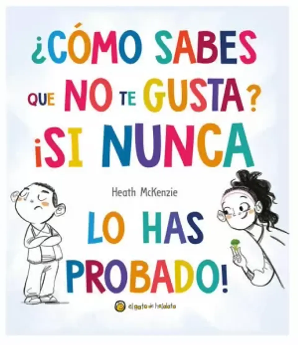 Cómo Sabes Que No Te Gusta Si Nunca Lo Has Probado?  1