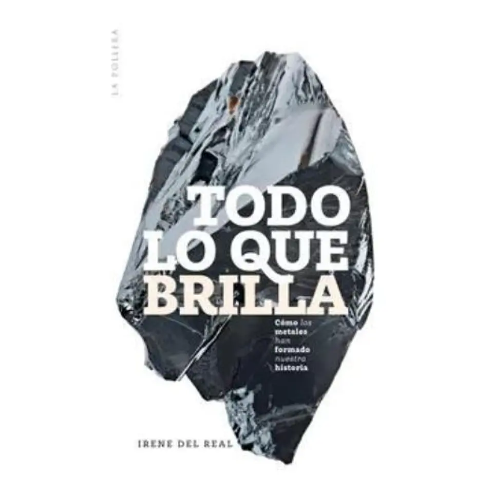 Todo Lo Que Brilla Como Los Metales Han Formado La Humanidad 1