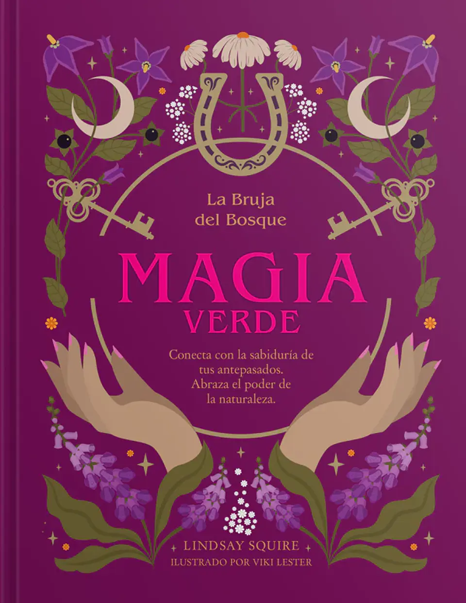 La Bruja Del Bosque. Magia Verde 1