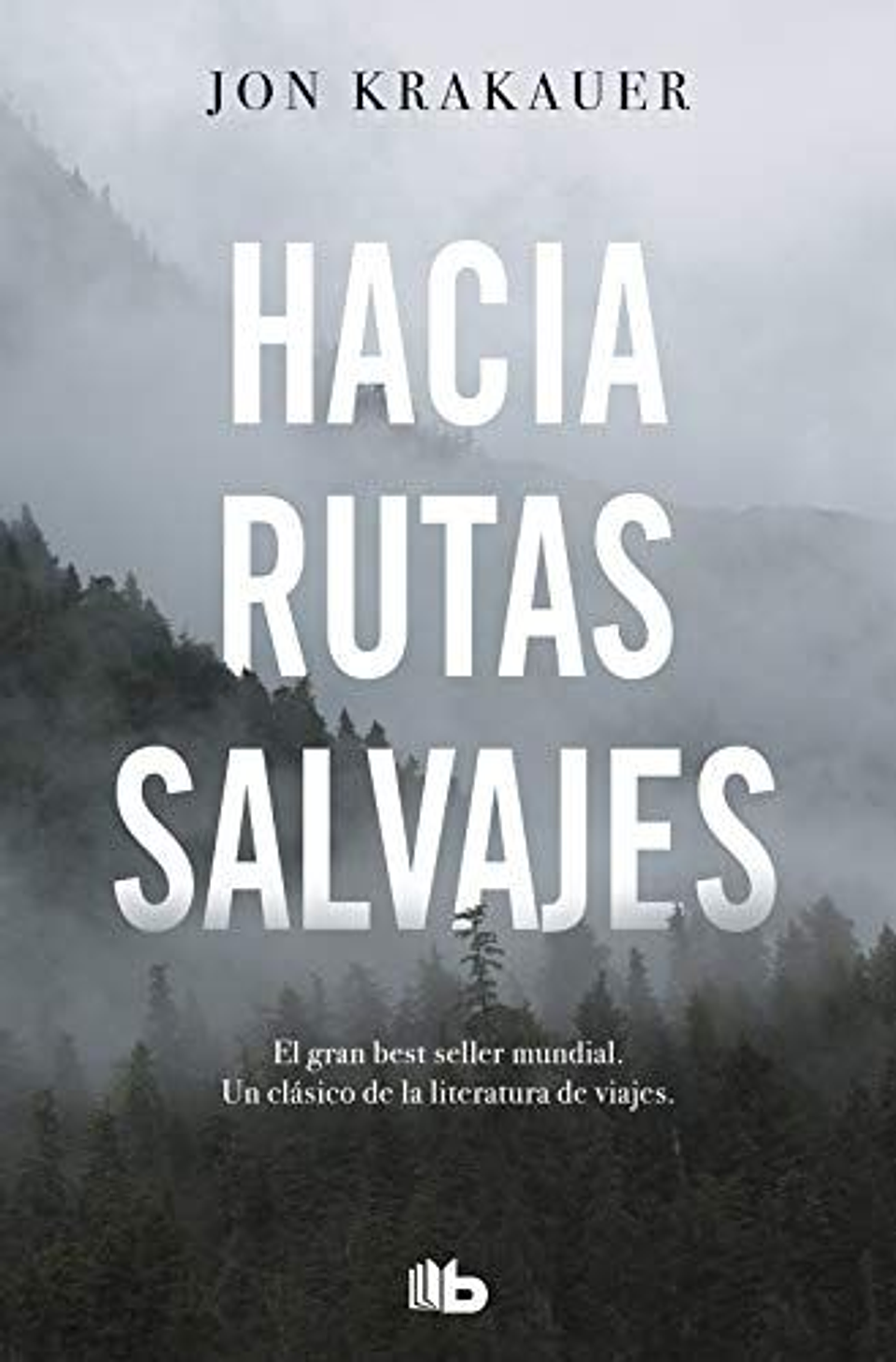 Hacia Rutas Salvajes 1