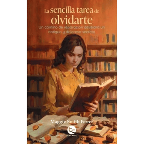 La Sencilla Tarea De Olvidarte