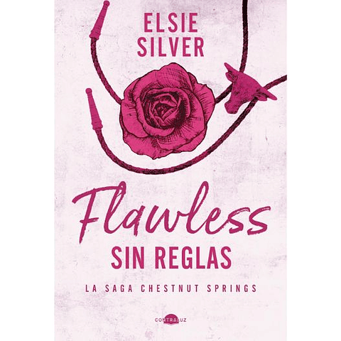 Chestnut Springs 1 - Flawless: Sin Reglas