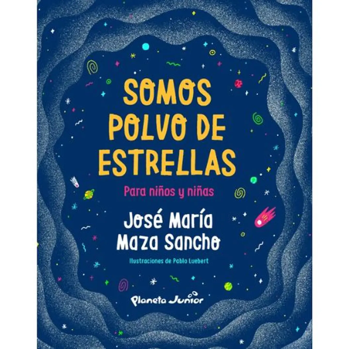 Somos Polvo De Estrellas Para Niños Y Niñas 1