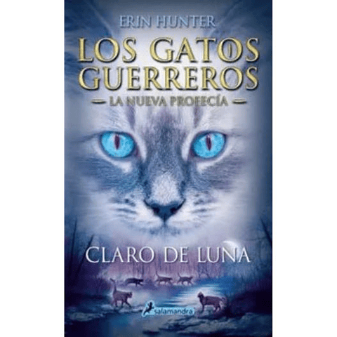 Gatos Guerreros - Nueva Profecia 2 - Claro De Luna