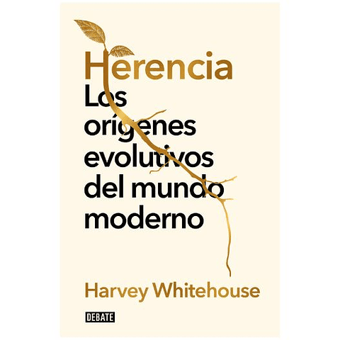 Herencia: Los Origenes Evolutivos Del Mundo Moderno  	