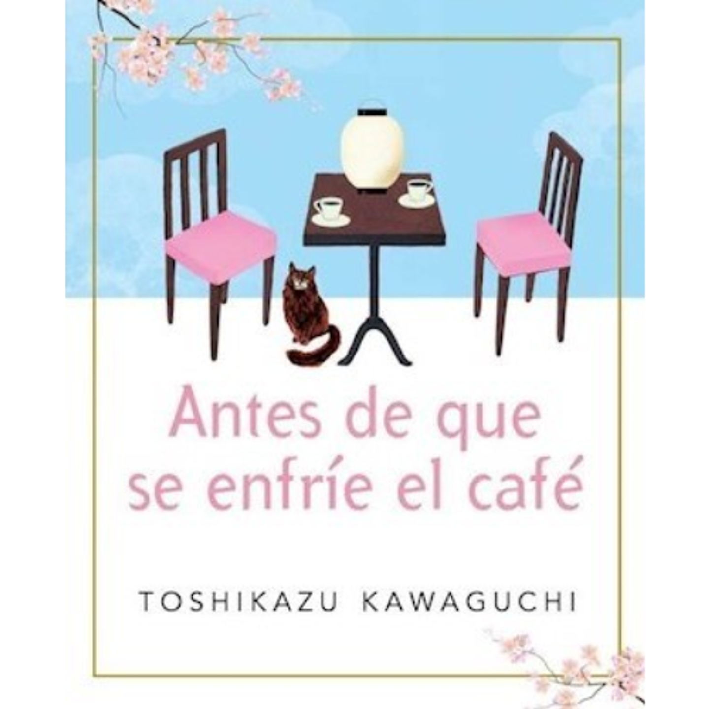 Antes De Que Se Enfrie El Cafe 1 1