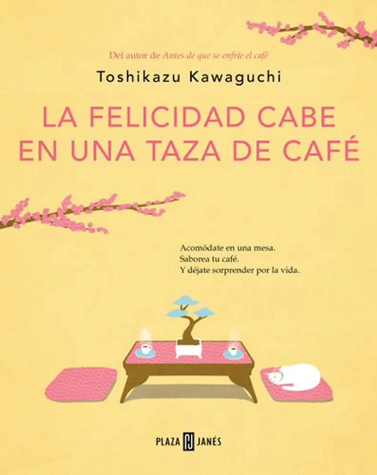 Antes De Que Se Enfire El Cafe 2. La Felicidad Cabe En Una Taza De Cafe 1