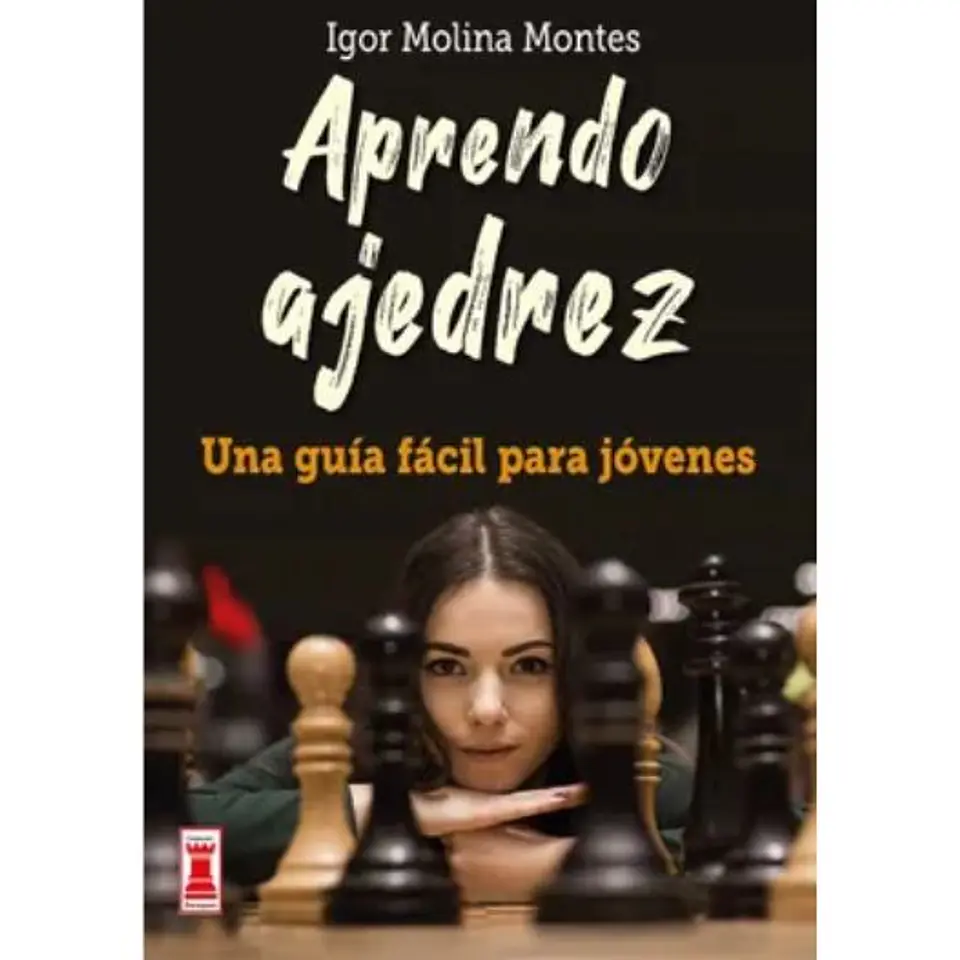 Aprendo Ajedrez Una Guia Facil Para Jovenes 1