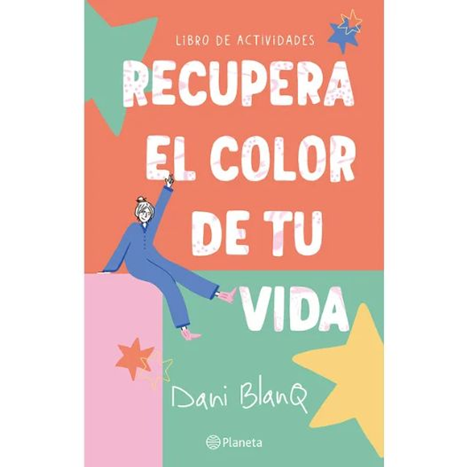 Recupera El Color De Tu Vida (Libro De Actividades) 1