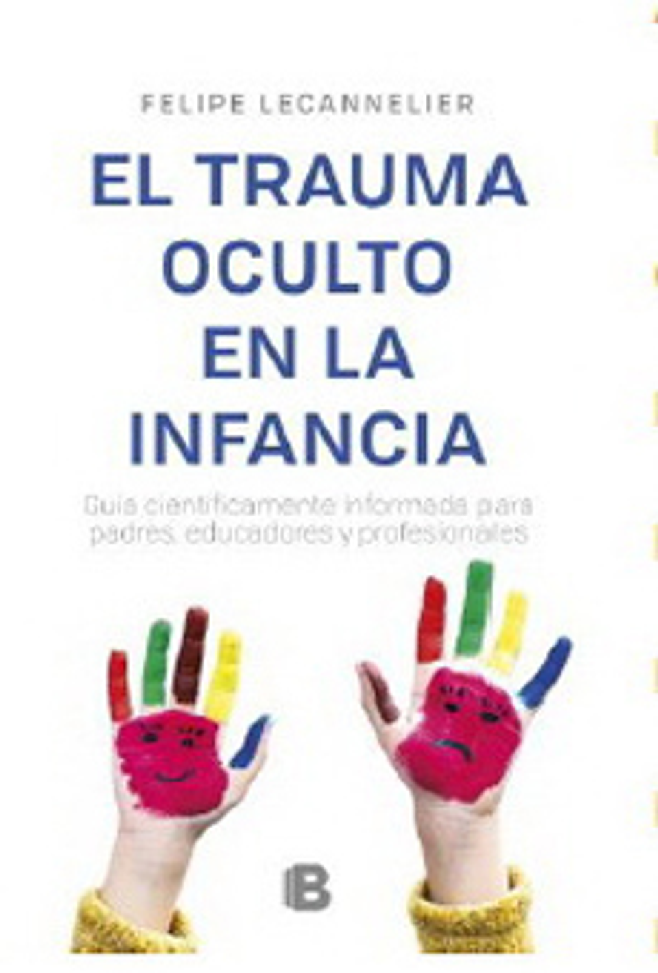El Trauma Oculto En La Infancia 1