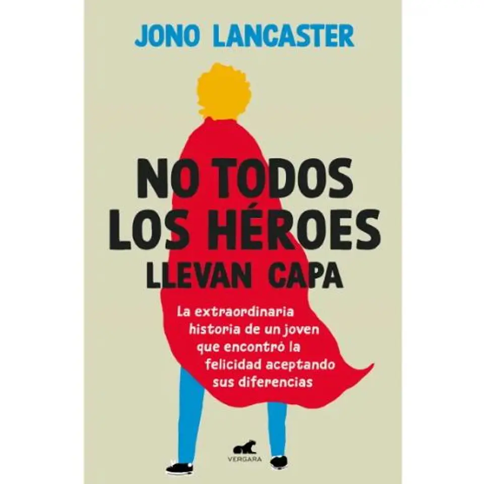 No Todos Los Heroes Llevan Capa 1